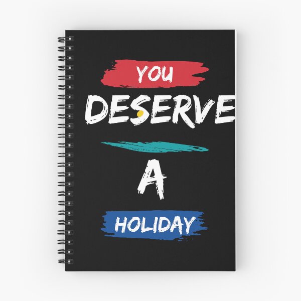 Item preview, You Deserve A Holiday - Motivational quote designed and sold by FancyZone.