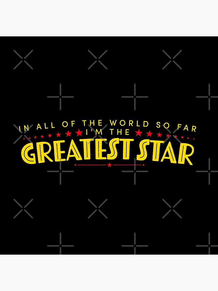 I m The Greatest Star