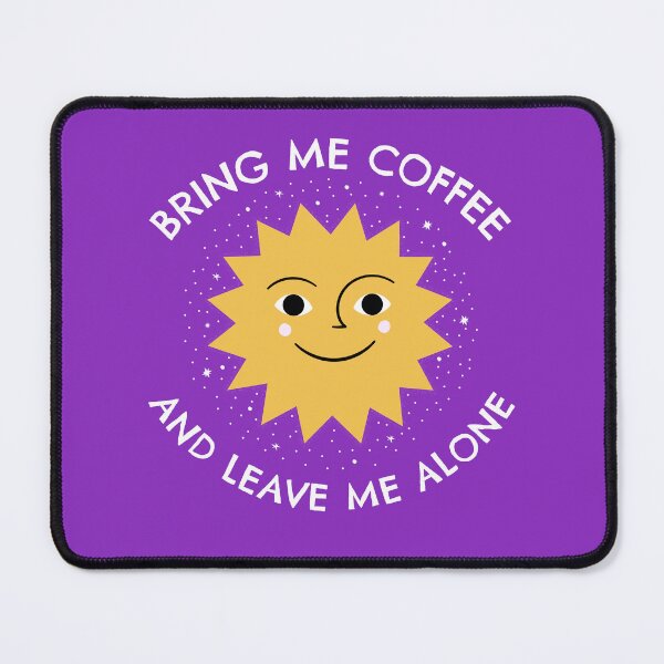 Item preview, Coffee and Peace Bring Me Coffee and Leave Me Alone Sun Design designed and sold by IronicBGear.