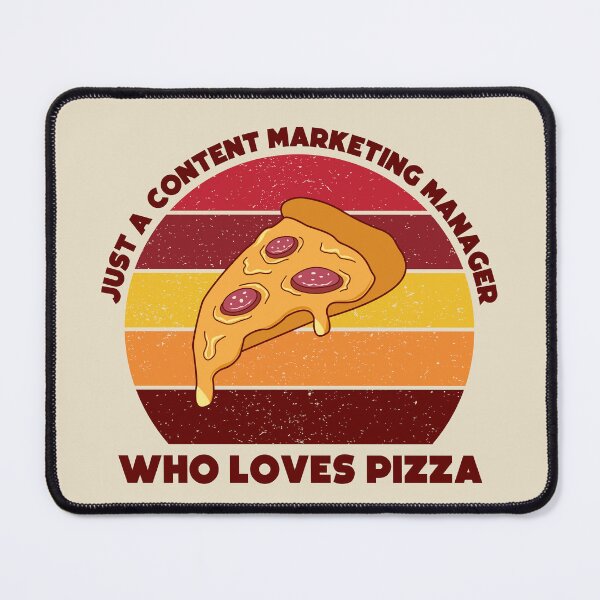 Item preview, Just a content marketing manager who loves pizza, dark text, funny marketer food lover, content marketing manager pizza designed and sold by SGS-.