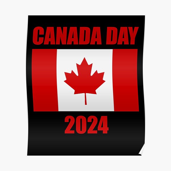 Canada Day 2024 Canada Poster For Sale By KofiN Redbubble   Poster,504x498,f8f8f8 Pad,600x600,f8f8f8 