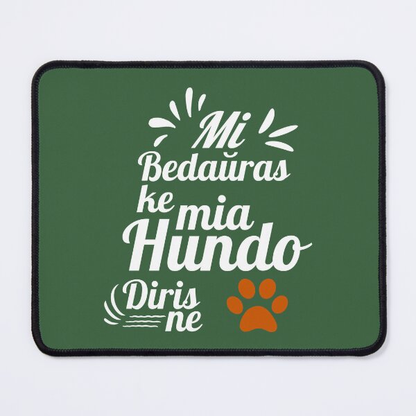 Item preview, Mi bedaŭras ke mia hundo diris ne designed and sold by Zebastjan Johanzen.