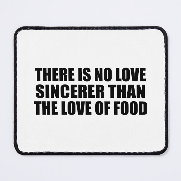 Item preview, There is no love sincerer than the love of food designed and sold by Colorfulandfun.