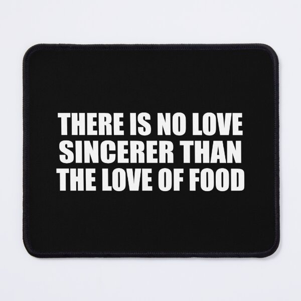 Item preview, There is no love sincerer than the love of food! designed and sold by Colorfulandfun.