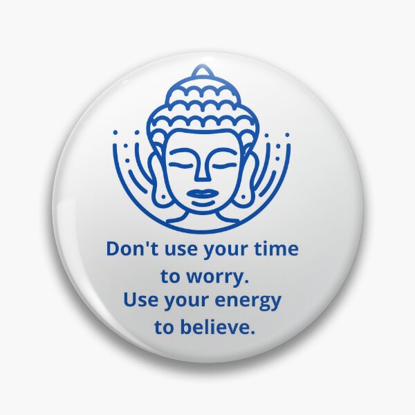 Item preview, Don't Use Your Time To Worry. Use Your Energy To Believe. designed and sold by MyTshirtArt.