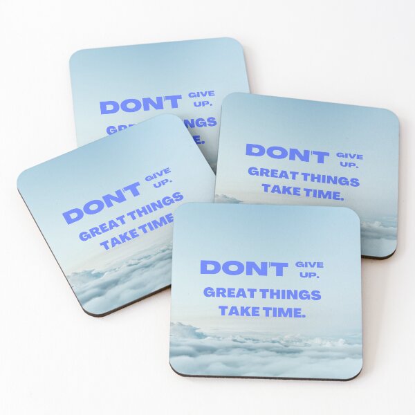Item preview, Don`t Give Up. Great Things Take Time designed and sold by MyTshirtArt.