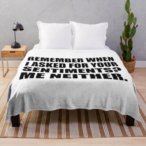 Item preview, Remember when I asked for your sentiments. Me neither designed and sold by Colorfulandfun.