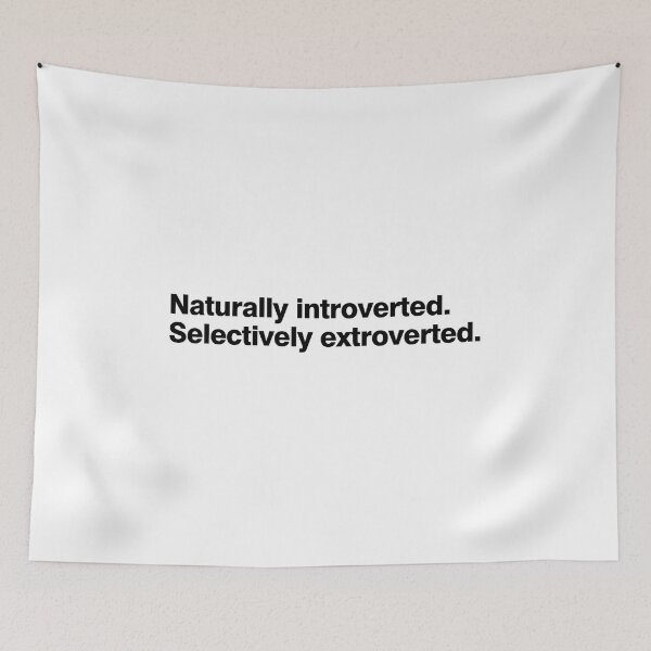 Item preview, naturally introverted selectively extroverted designed and sold by Ralu04.