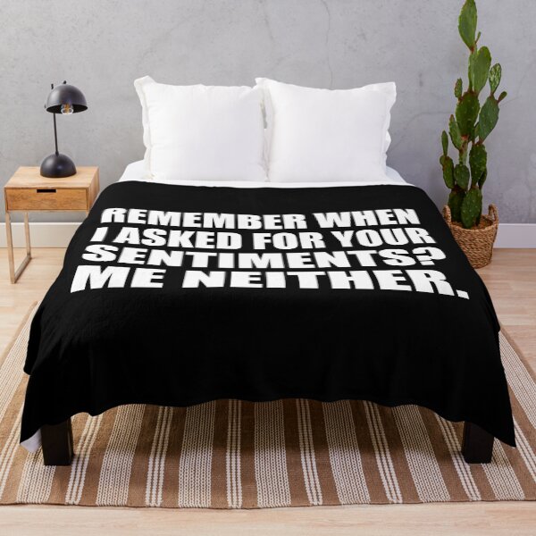Item preview, Remember when I asked for your sentiments. Me neither designed and sold by Colorfulandfun.
