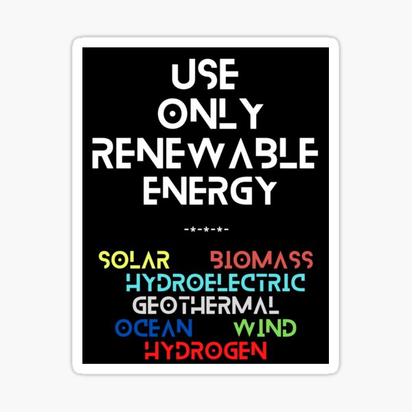 Artikel-Vorschau von Verwenden Sie nur erneuerbare Energien, designt und verkauft von BaZaar from TakE a LooK.