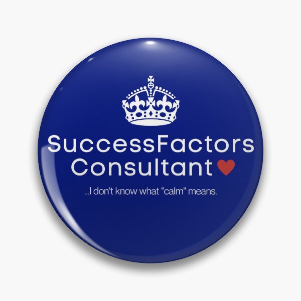 Item preview, SuccessFactors Consultant Keep Calm designed and sold by nunoelias.