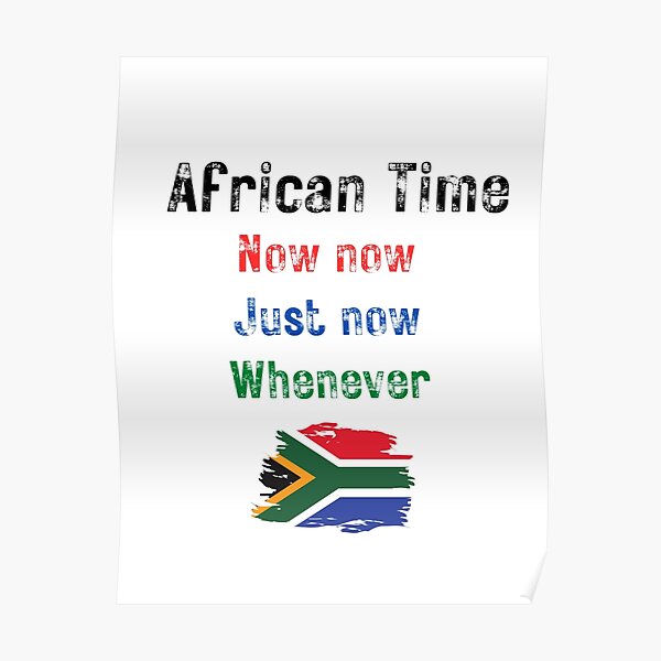 african-time-shirt-south-african-poster-for-sale-by-mrgsmum