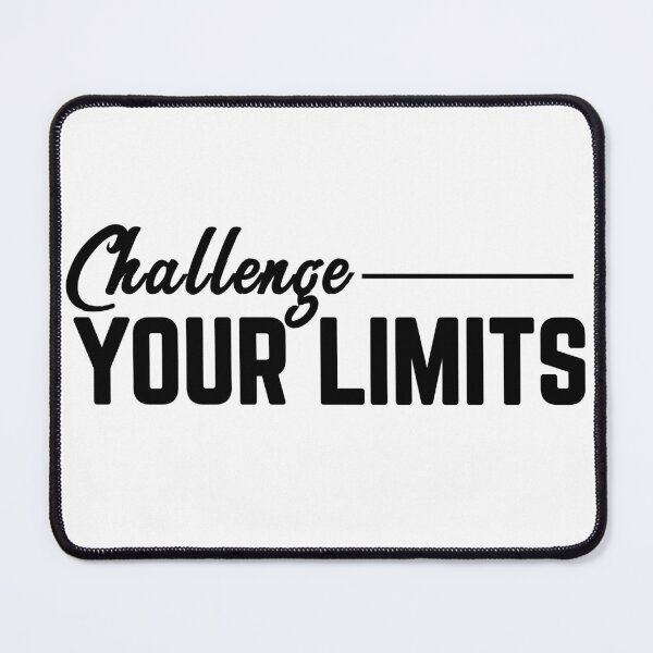 Item preview, CHALLENGE YOUR LIMITS   designed and sold by GAADesignz.