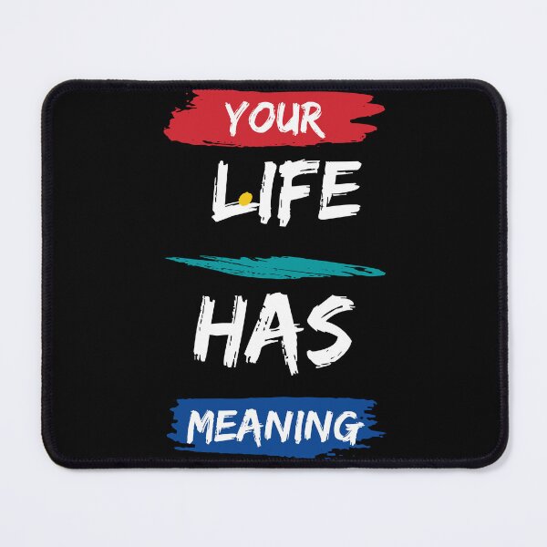 Item preview, Your Life Has Meaning - Motivational quote designed and sold by FancyZone.