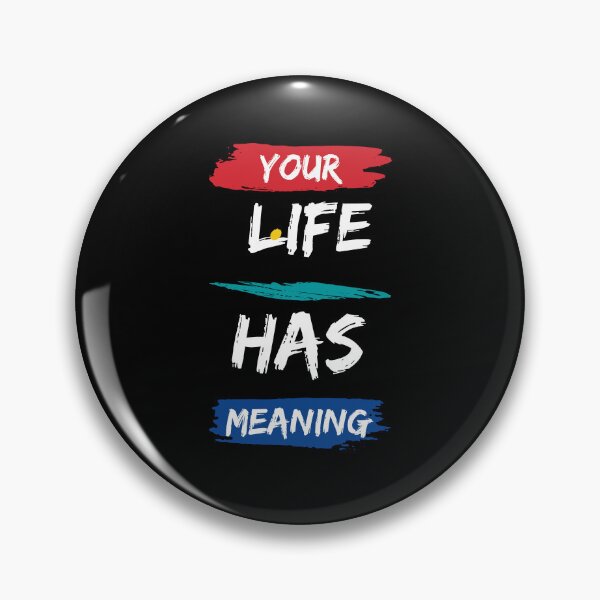 Item preview, Your Life Has Meaning - Motivational quote designed and sold by FancyZone.