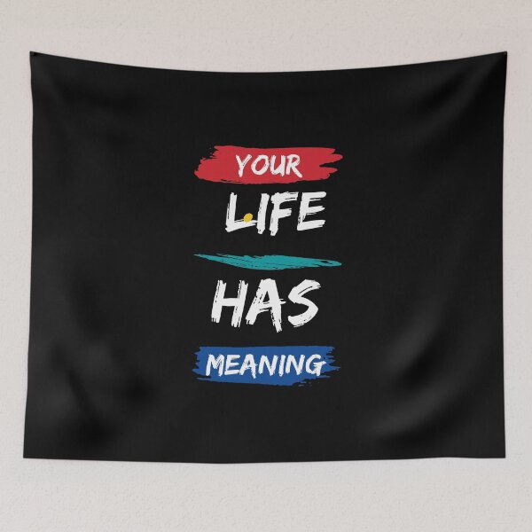 Item preview, Your Life Has Meaning - Motivational quote designed and sold by FancyZone.