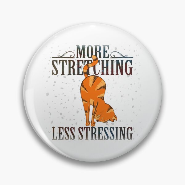Item preview, More Stretching Less Stressing designed and sold by ArtCollectables.
