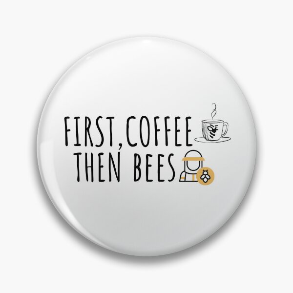 Item preview, First Coffee Then Bees Beekeeper designed and sold by MellowSphere.