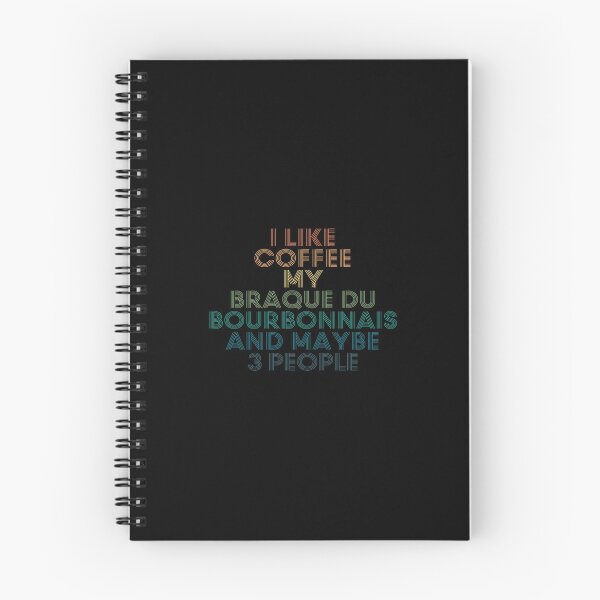 Item preview, I Like Coffee My Braque du Bourbonnais And Maybe 3 People designed and sold by kindxinn.