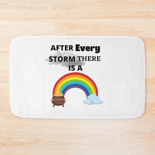 Item preview, After Every Storm There Is A Rainbow designed and sold by Rell1970.