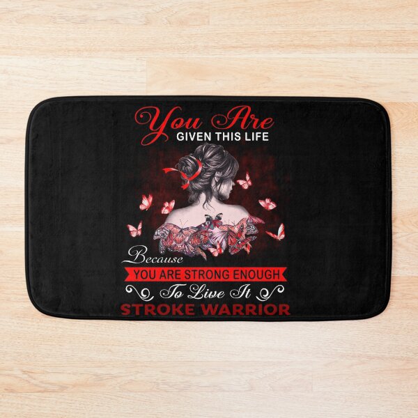 Item preview, You Are Strong Enough To Live It Stroke Warrior designed and sold by Kohend.