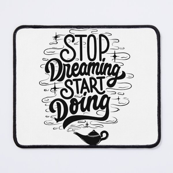 Item preview, Stop dreaming start doing designed and sold by tayfunasli.