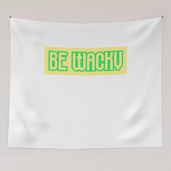 Item preview, BE WACKY designed and sold by vesnavesna.