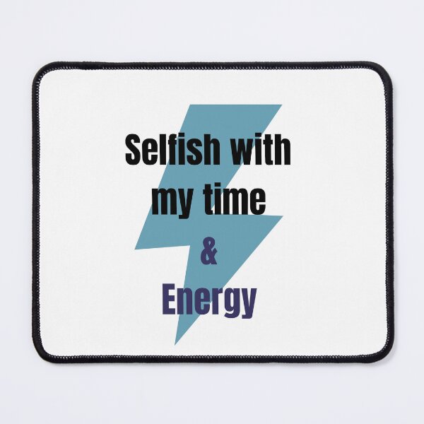 Item preview, Selfish zith my time and energie designed and sold by jassnour.