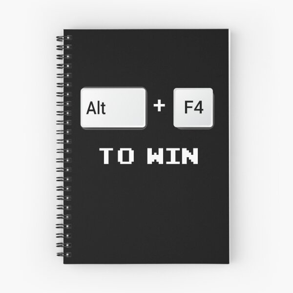 Item preview, Alt + F4   to win  -  alt  f4  to win  funny  geek quote  designed and sold by Raiko-art.
