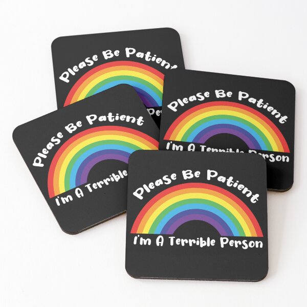 Item preview, Please Be Patient, I'm A Terrible Person-funny Design for gays designed and sold by Anoirshop ⭐⭐⭐⭐⭐.