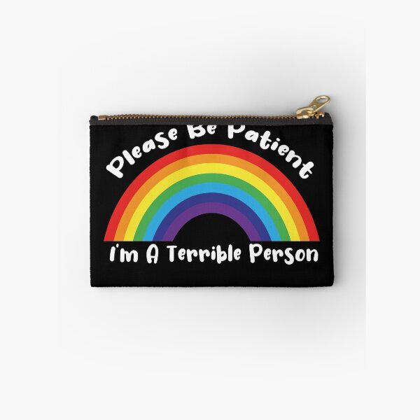 Item preview, Please Be Patient, I'm A Terrible Person-funny Design for gays designed and sold by Anoirshop ⭐⭐⭐⭐⭐.