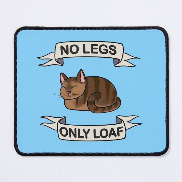 Item preview, No Legs, Only Loaf! - tabby cat designed and sold by RainbowDogma.