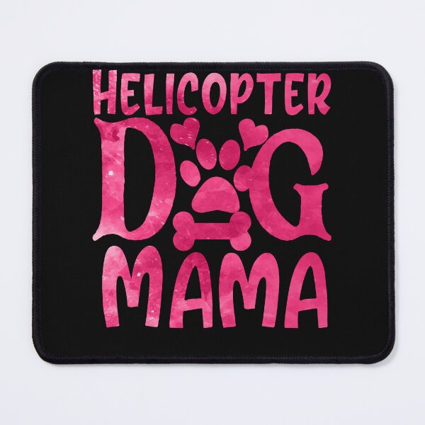 Item preview, helicopter dog mama, mother's day mom gift designed and sold by lapolonaise.