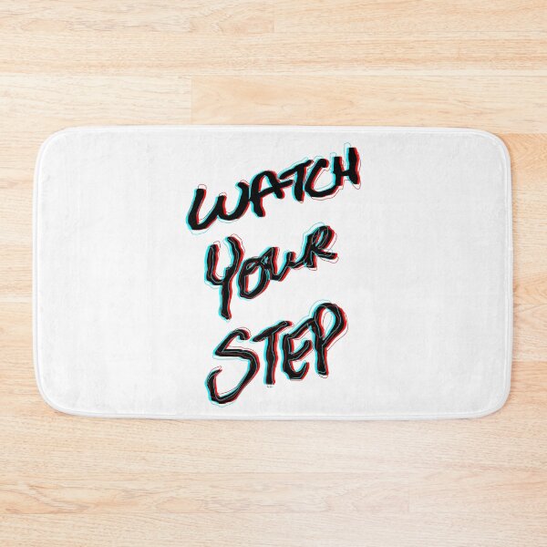 Item preview, Watch Your Step designed and sold by ravivyas.