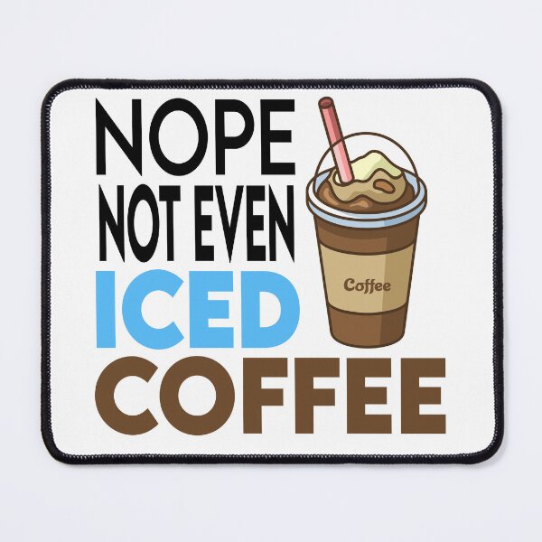 Item preview, No Not Even Iced Coffee Ramadan designed and sold by Cupsofdreams.