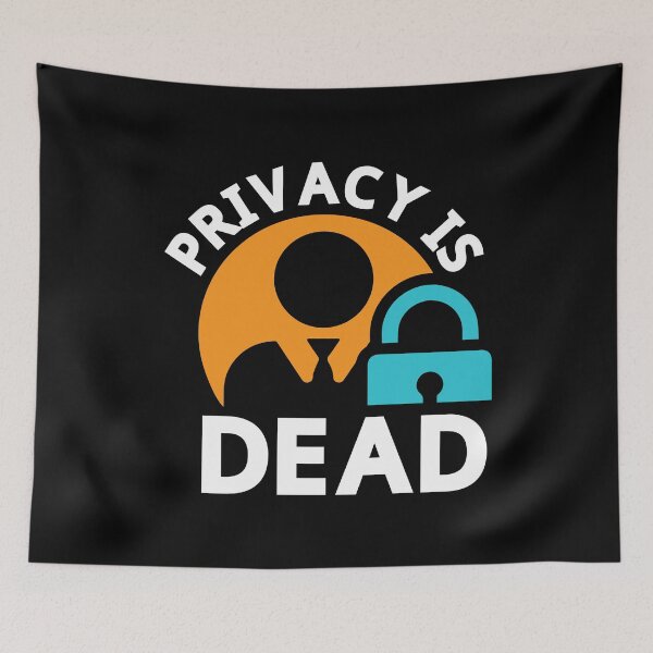 Item preview, Privacy is Dead designed and sold by BuxomBabe21.