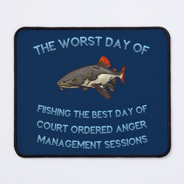 Item preview, the Worst Day Of Fishing Beats The Best Day Of Court Ordered Anger Management Sessions designed and sold by abboo.