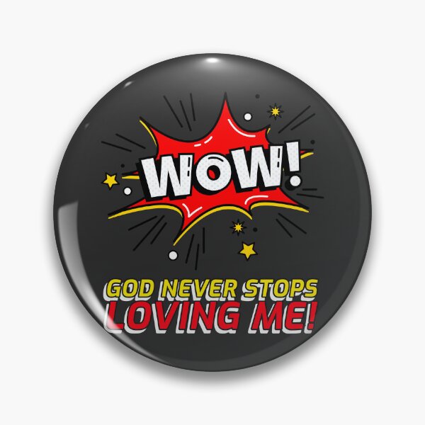 Item preview, WOW! GOD NEVER STOPS LOVING ME! designed and sold by DoubleDSD.