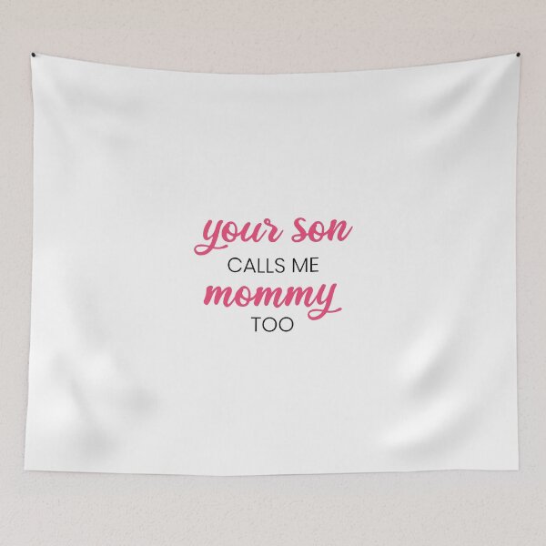 Item preview, Your son calls me mommy too - Pink and Black designed and sold by LittleCuteBean.