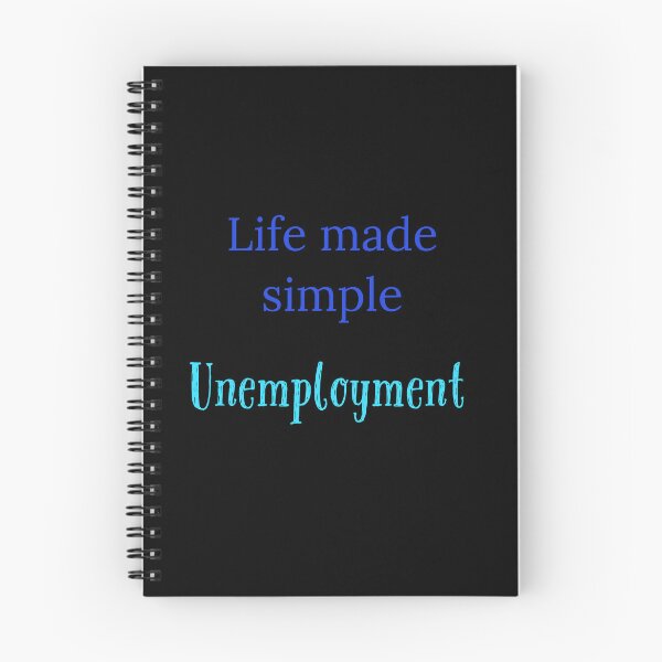 Item preview, Life made simple,  Unemployment designed and sold by Jho251981.