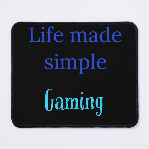 Item preview, Life made simple,  Gaming designed and sold by Jho251981.