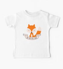 Oh For Fox Sake Baby T-Shirt
