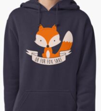 Oh For Fox Sake Pullover Hoodie