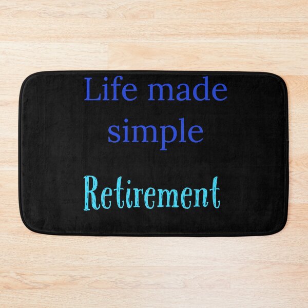 Item preview, Life made simple,  Retirement designed and sold by Jho251981.