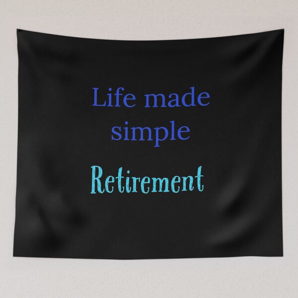 Item preview, Life made simple,  Retirement designed and sold by Jho251981.