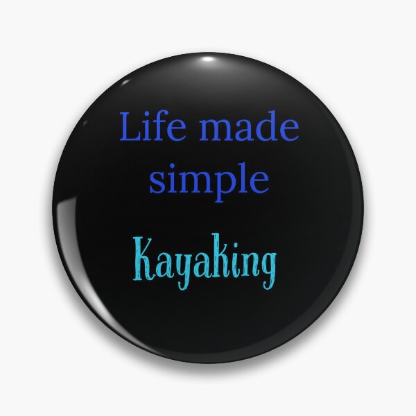 Item preview, Life made simple,  Kayaking designed and sold by Jho251981.