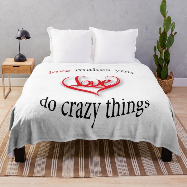 Item preview, love makes you do crazy things designed and sold by myshop159.