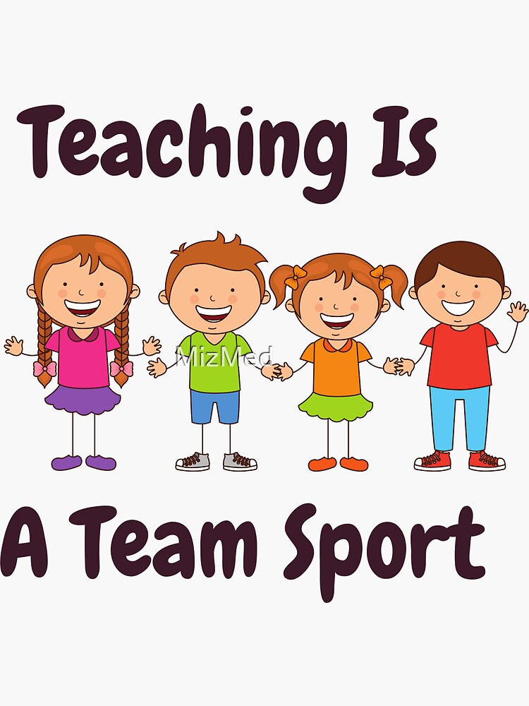 teaching-is-a-team-sport-sticker-for-sale-by-mizmed-redbubble