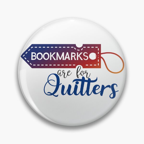 Item preview, Bookmarks are for Quitters designed and sold by ryanmichele.