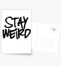Stay weird Postcards